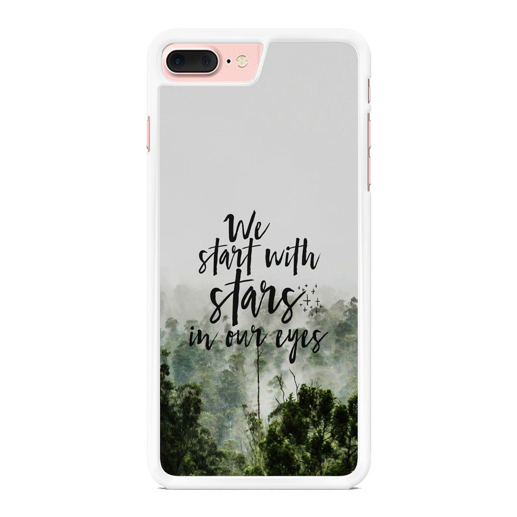 We Start with Stars iPhone 7 Plus Case
