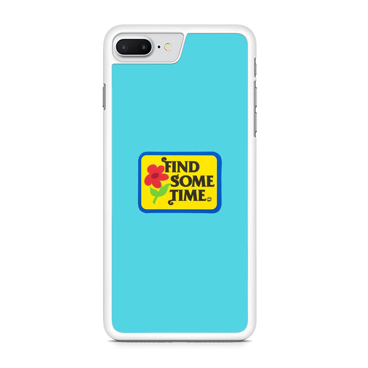 Find Some Time Flower iPhone 8 Plus Case