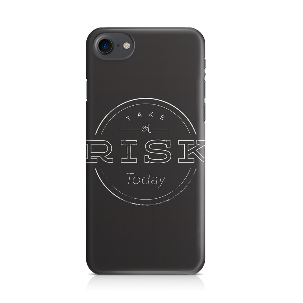 Take A Risk iPhone 8 Case