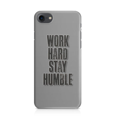 Work Hard Stay Humble iPhone 8 Case