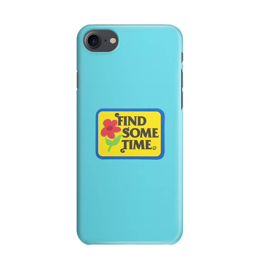 Find Some Time Flower iPhone 8 Case