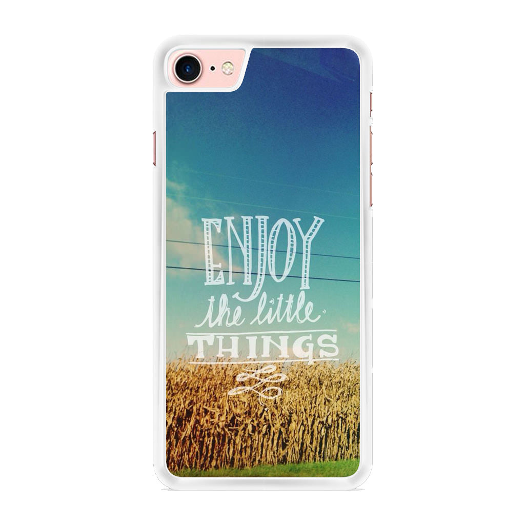 Enjoy The Little Things iPhone 8 Case