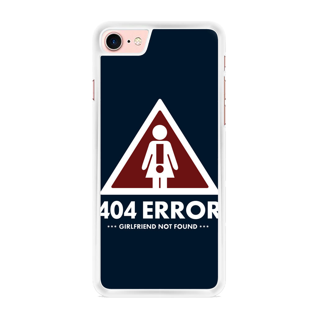 Girlfriend Not Found Error iPhone 8 Case