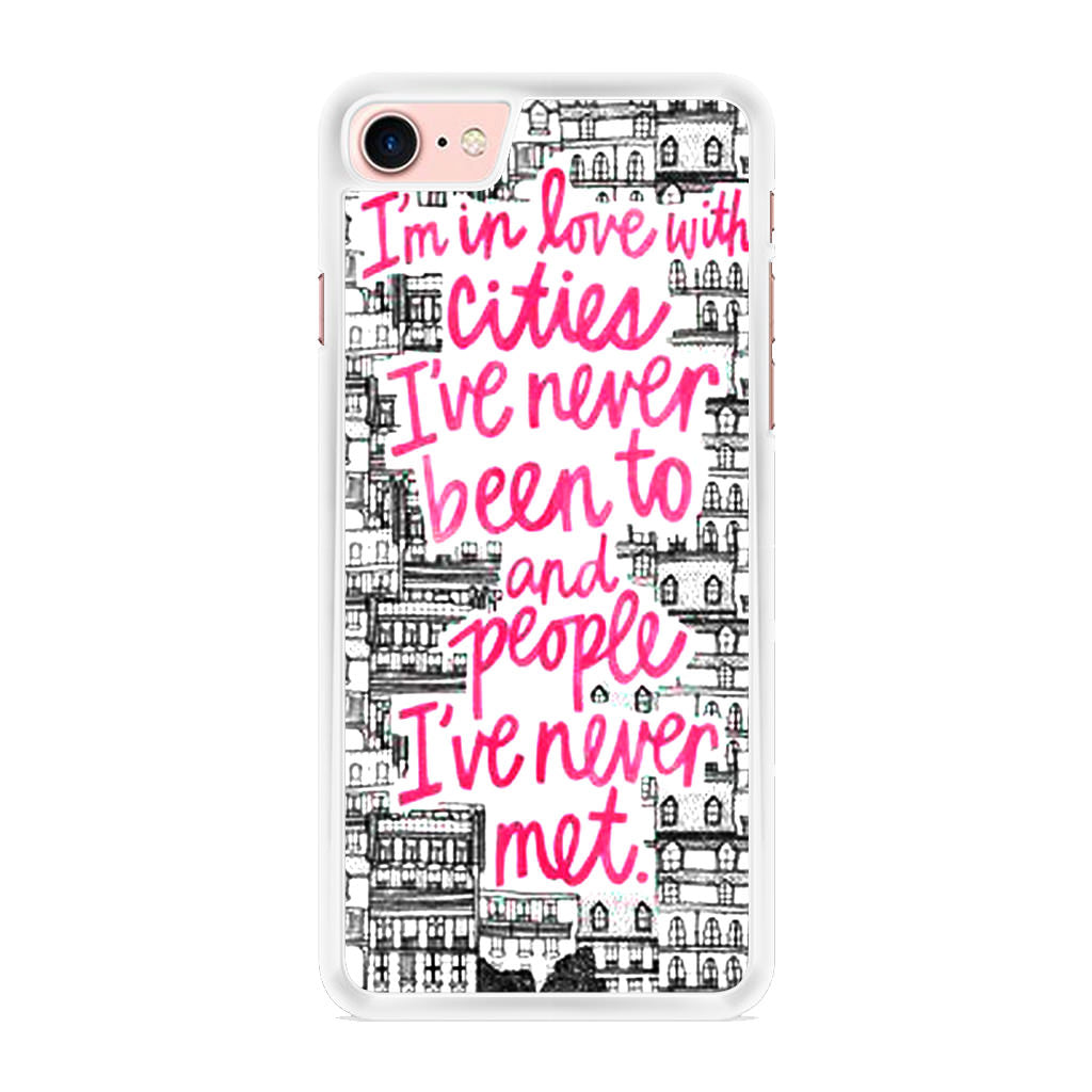 John Green Quotes I'm in Love With Cities iPhone 7 Case