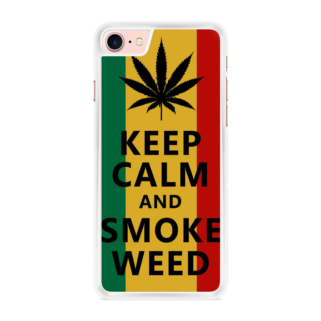 Keep Calm And Smoke Weed iPhone 7 Case
