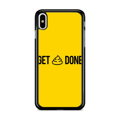 Get Shit Done iPhone X / XS / XS Max Case