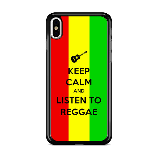 Keep Calm and Listen to Reggae iPhone X / XS / XS Max Case