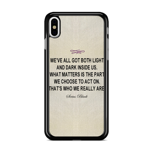 Sirius Black Quote iPhone X / XS / XS Max Case