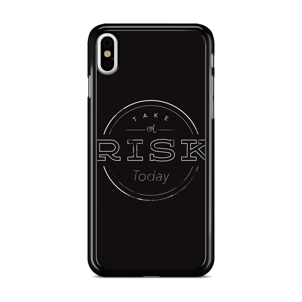 Take A Risk iPhone X / XS / XS Max Case