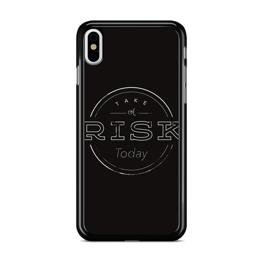 Take A Risk iPhone X / XS / XS Max Case