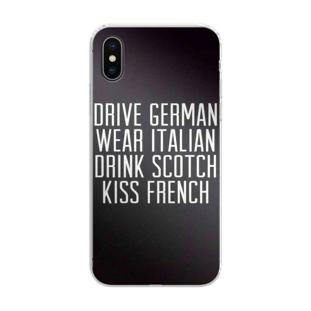 Drive German Wear Italian Drink Scotch Kiss French iPhone X / XS / XS Max Case