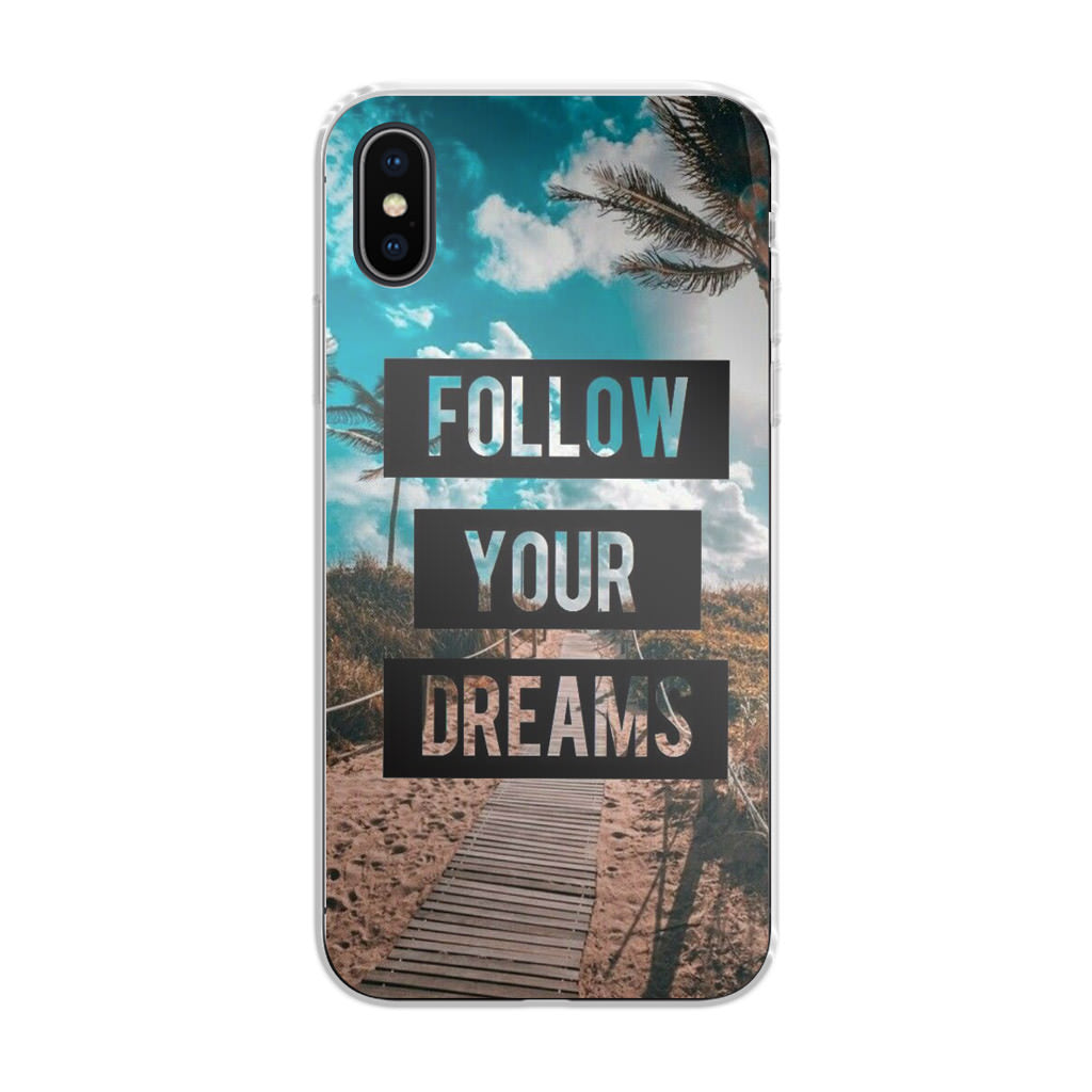 Follow Your Dream iPhone X / XS / XS Max Case