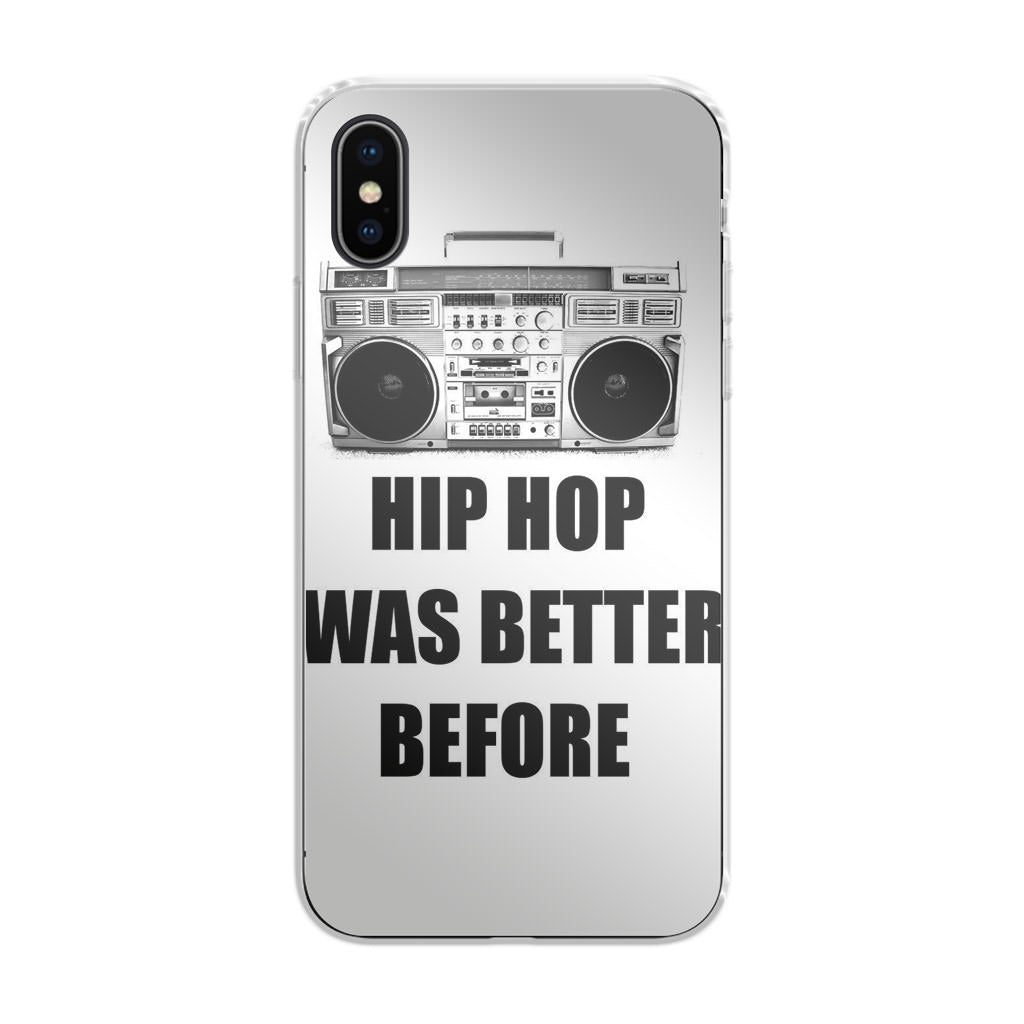 Hip Hop Was Better Before iPhone X / XS / XS Max Case