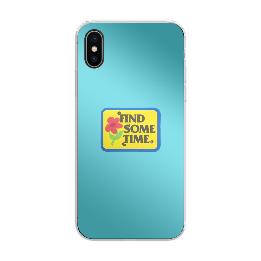 Find Some Time Flower iPhone X / XS / XS Max Case