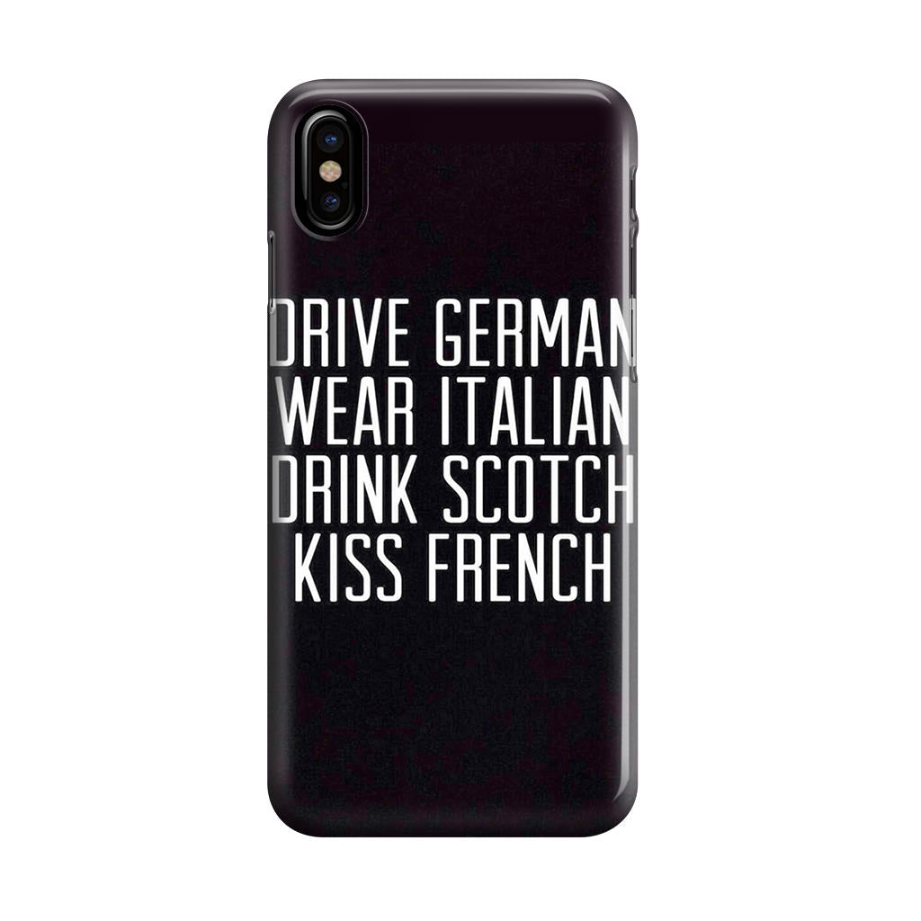 Drive German Wear Italian Drink Scotch Kiss French iPhone X / XS / XS Max Case