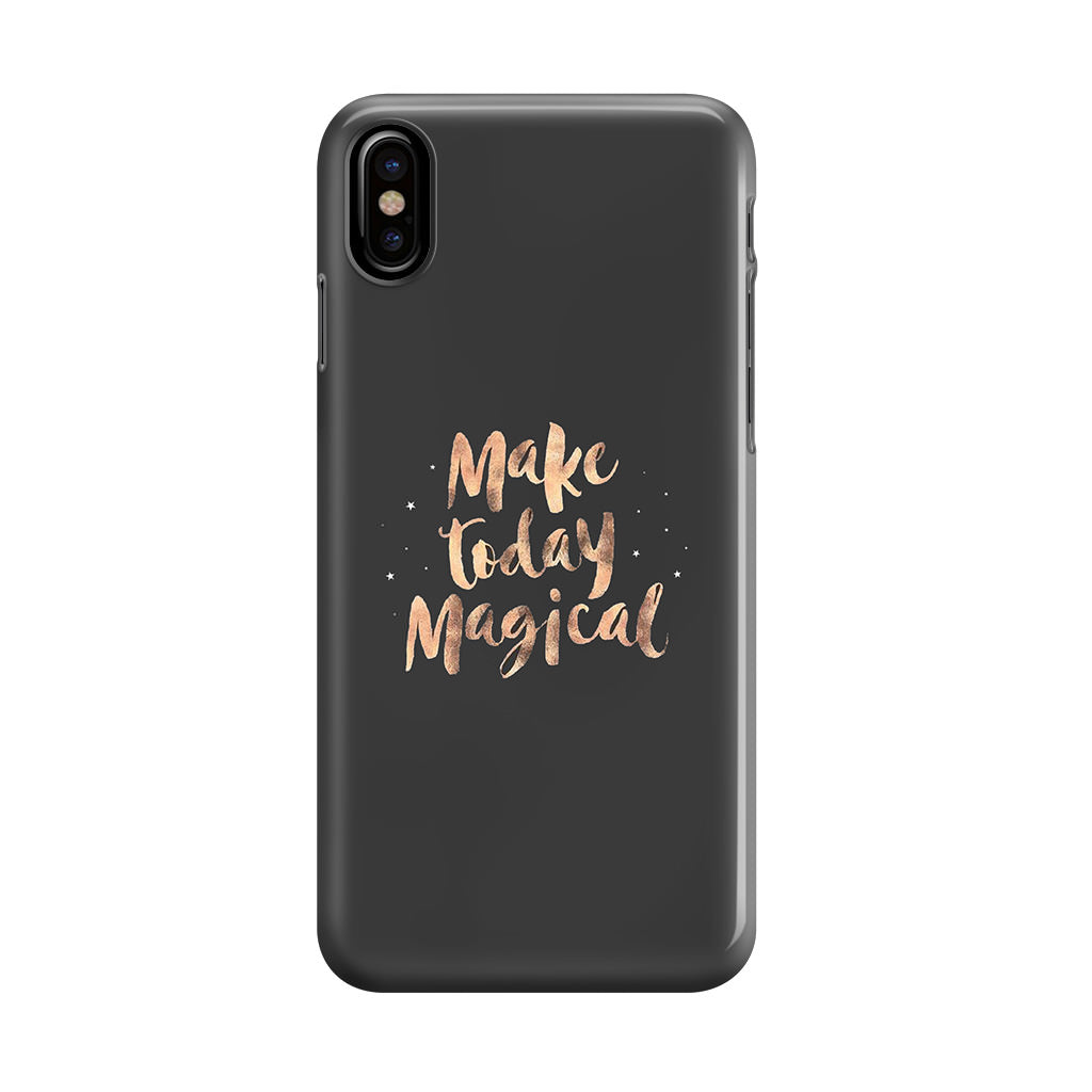 Make Today Magical iPhone X / XS / XS Max Case