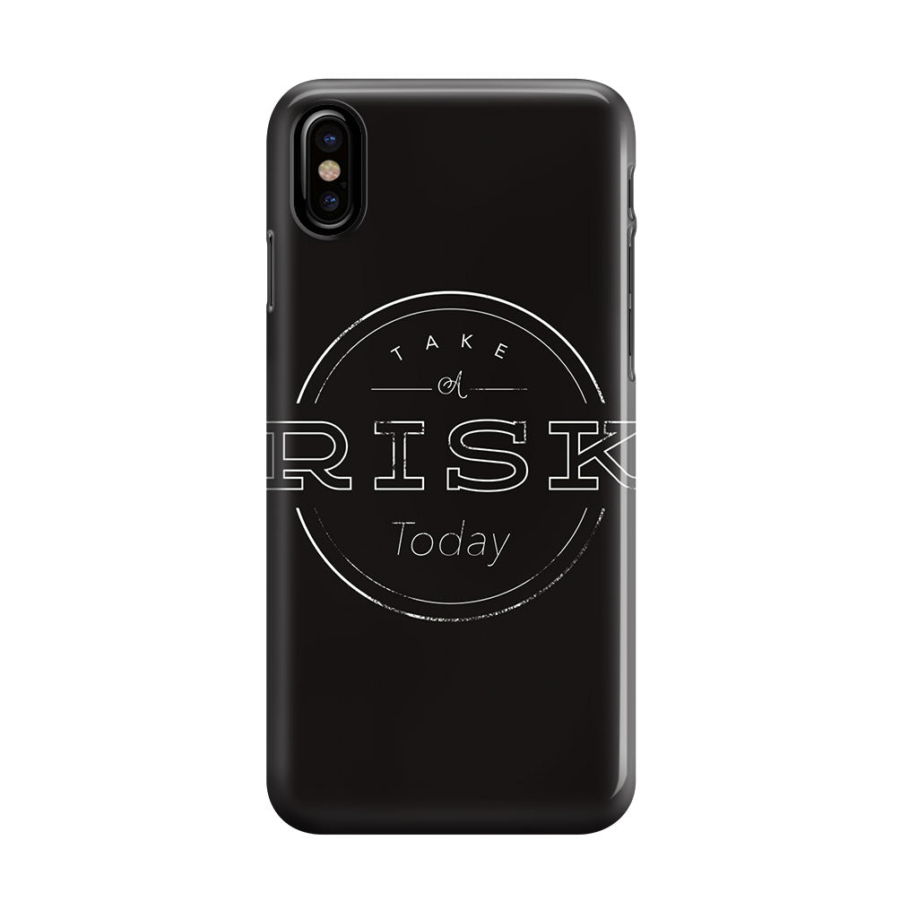 Take A Risk iPhone X / XS / XS Max Case