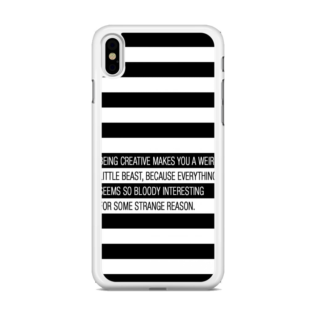 Being Creative Weird iPhone X / XS / XS Max Case