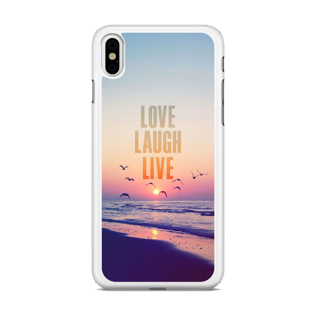 Love Laugh Live iPhone X / XS / XS Max Case