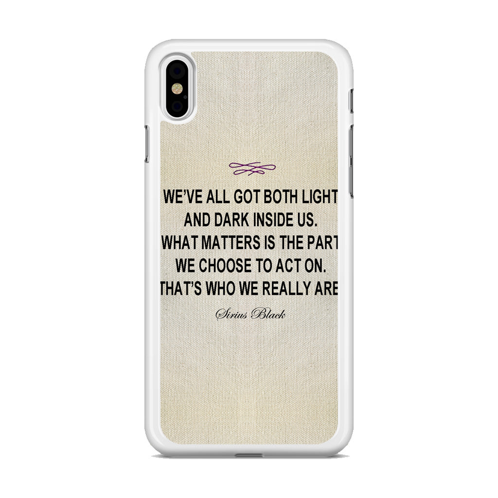 Sirius Black Quote iPhone X / XS / XS Max Case