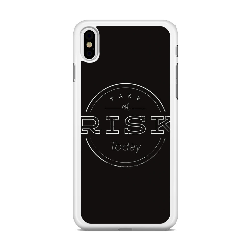 Take A Risk iPhone X / XS / XS Max Case