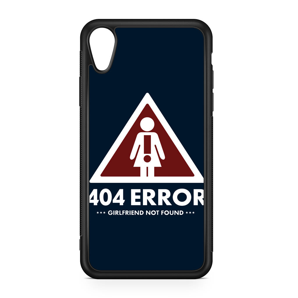 Girlfriend Not Found Error iPhone XR Case