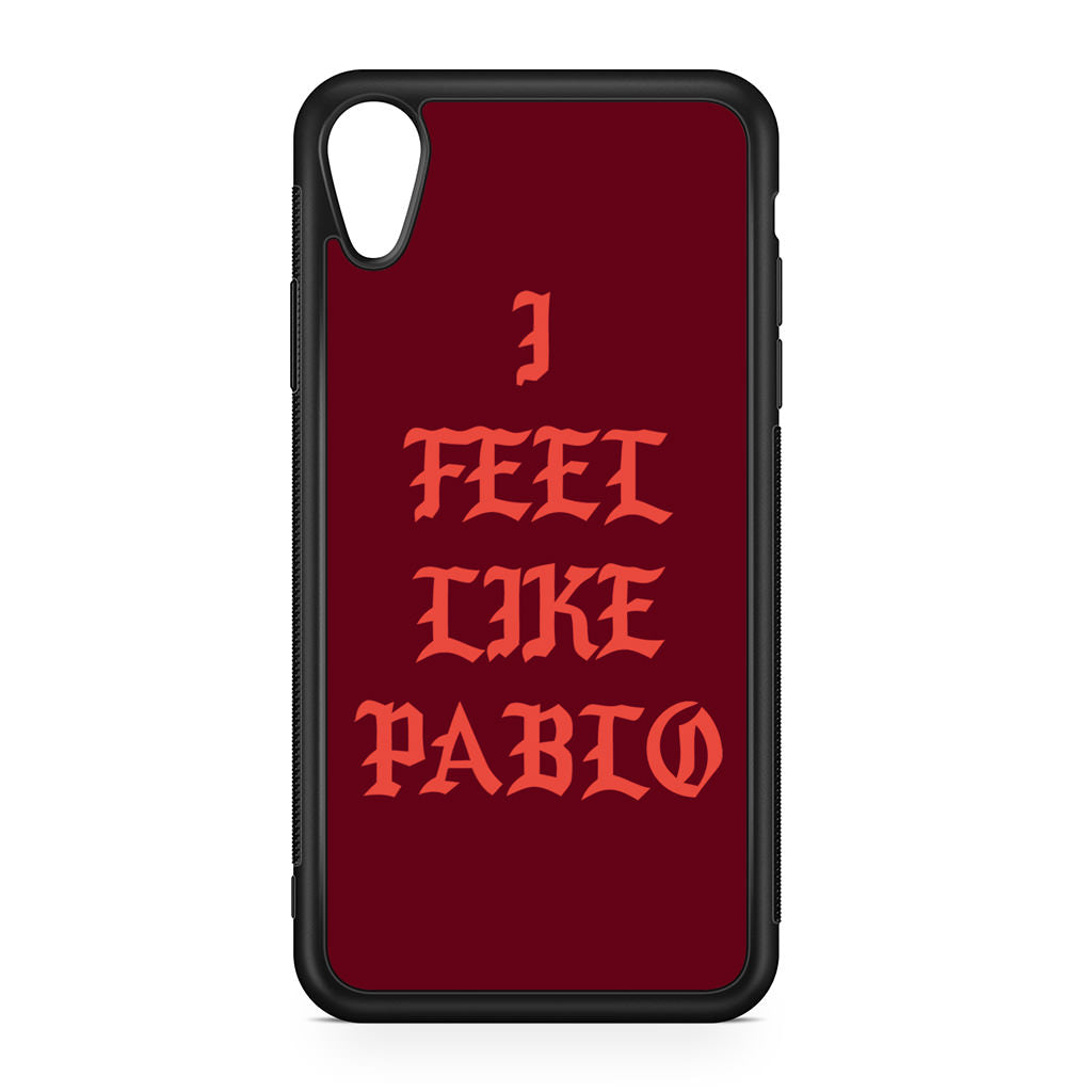 I Feel Like Pablo iPhone XR Case