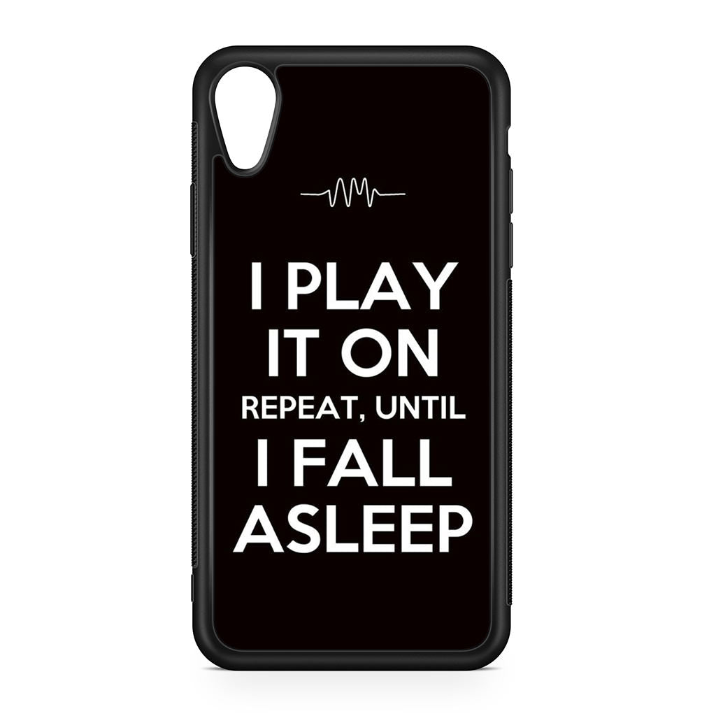 I Play It On Repeat iPhone XR Case