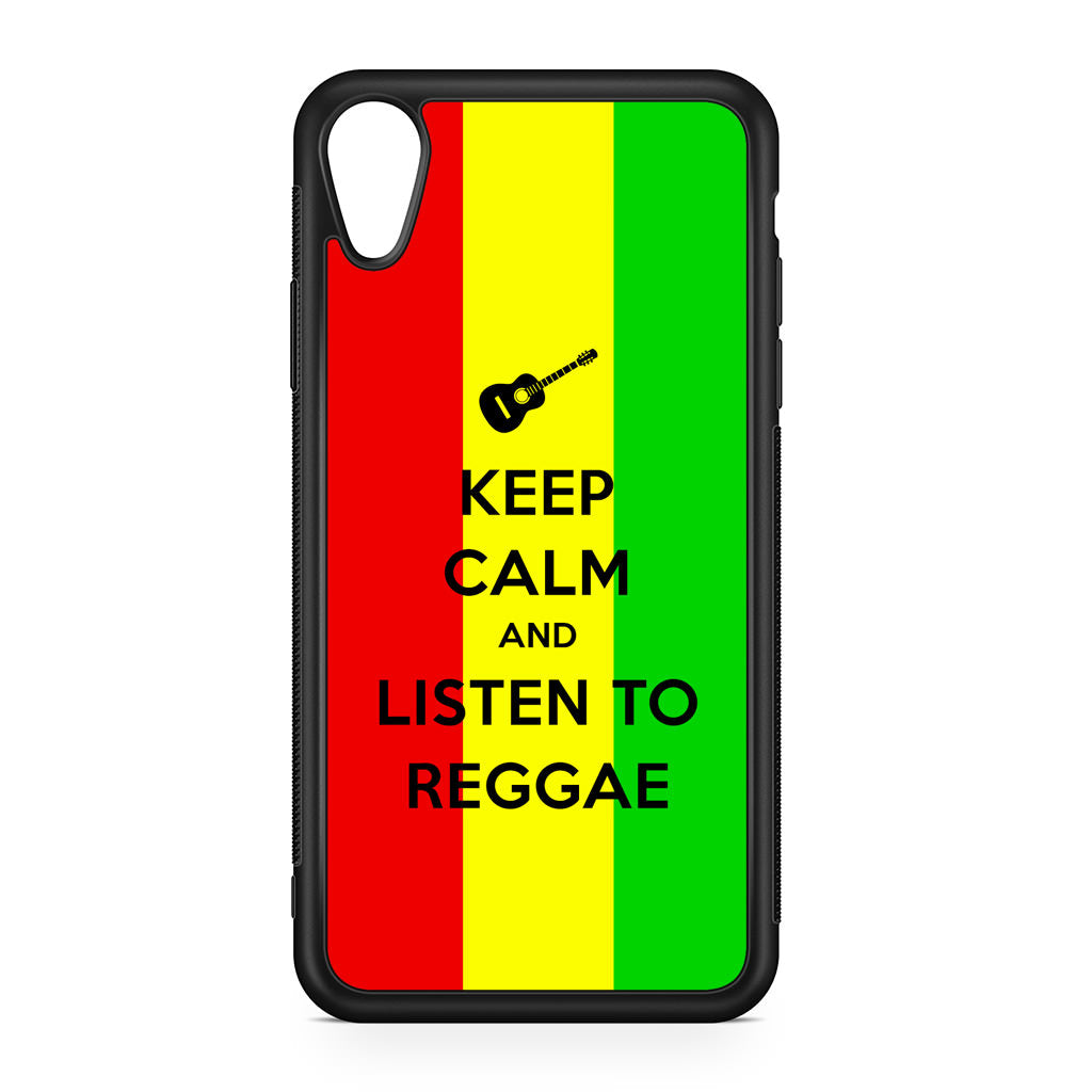 Keep Calm and Listen to Reggae iPhone XR Case