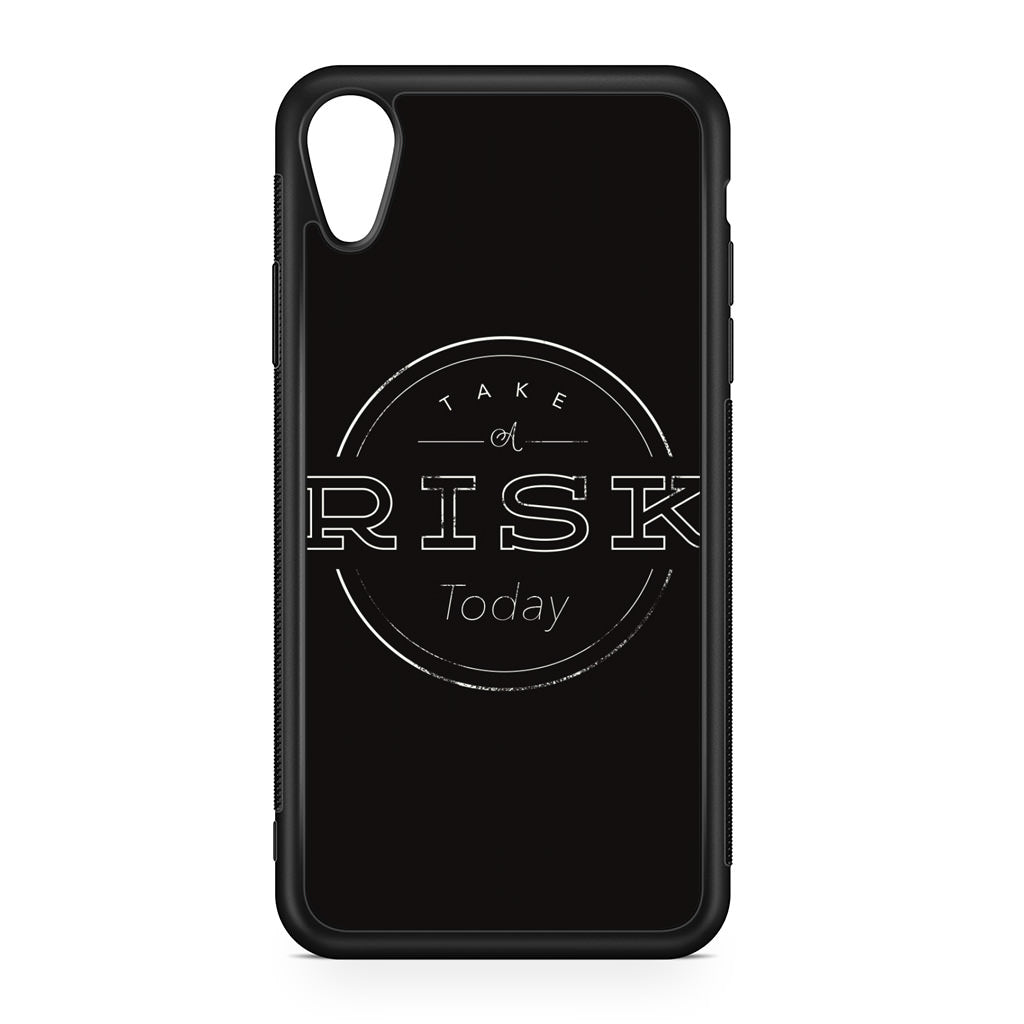 Take A Risk iPhone XR Case