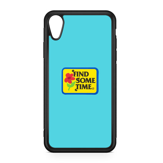 Find Some Time Flower iPhone XR Case