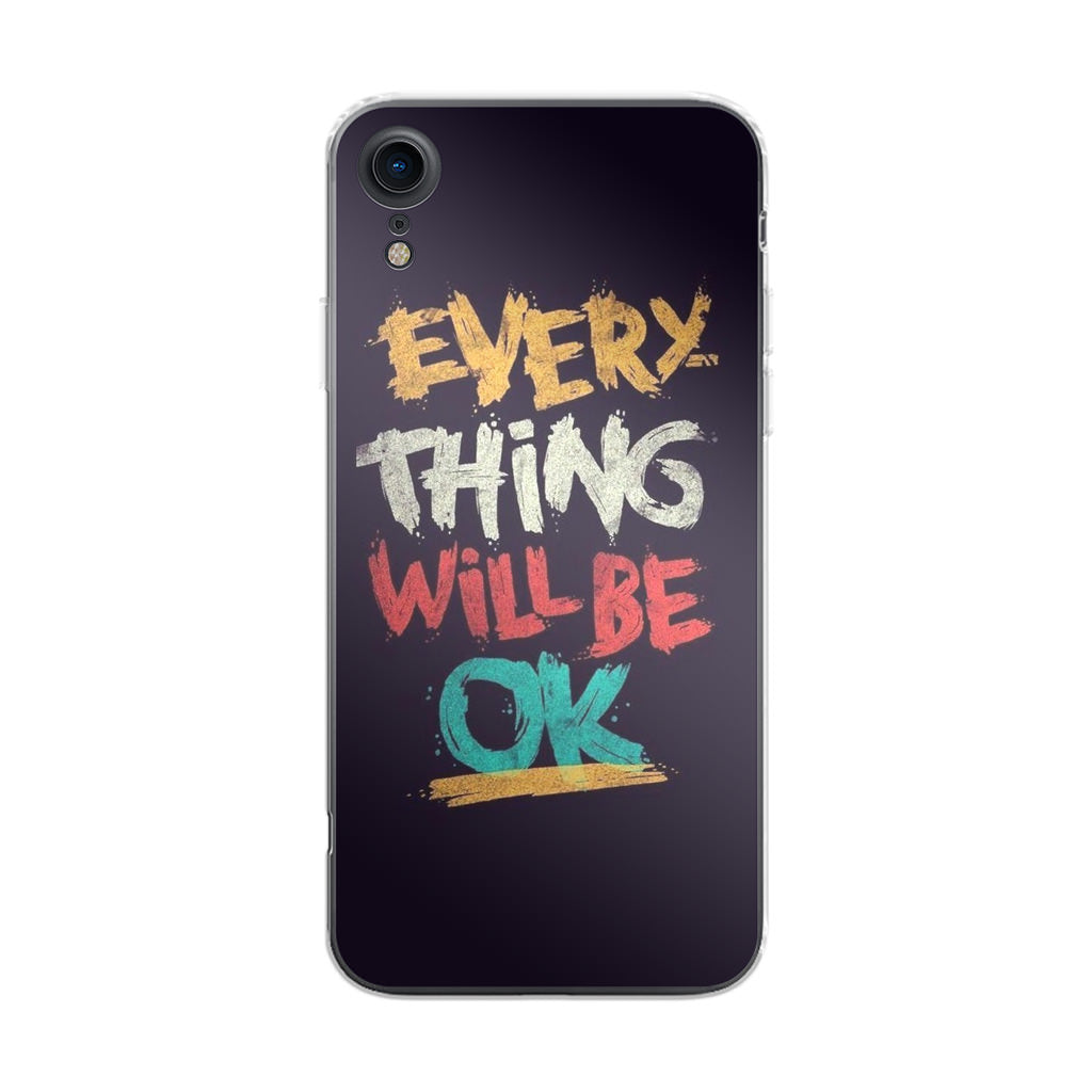 Everything Will Be Ok iPhone XR Case