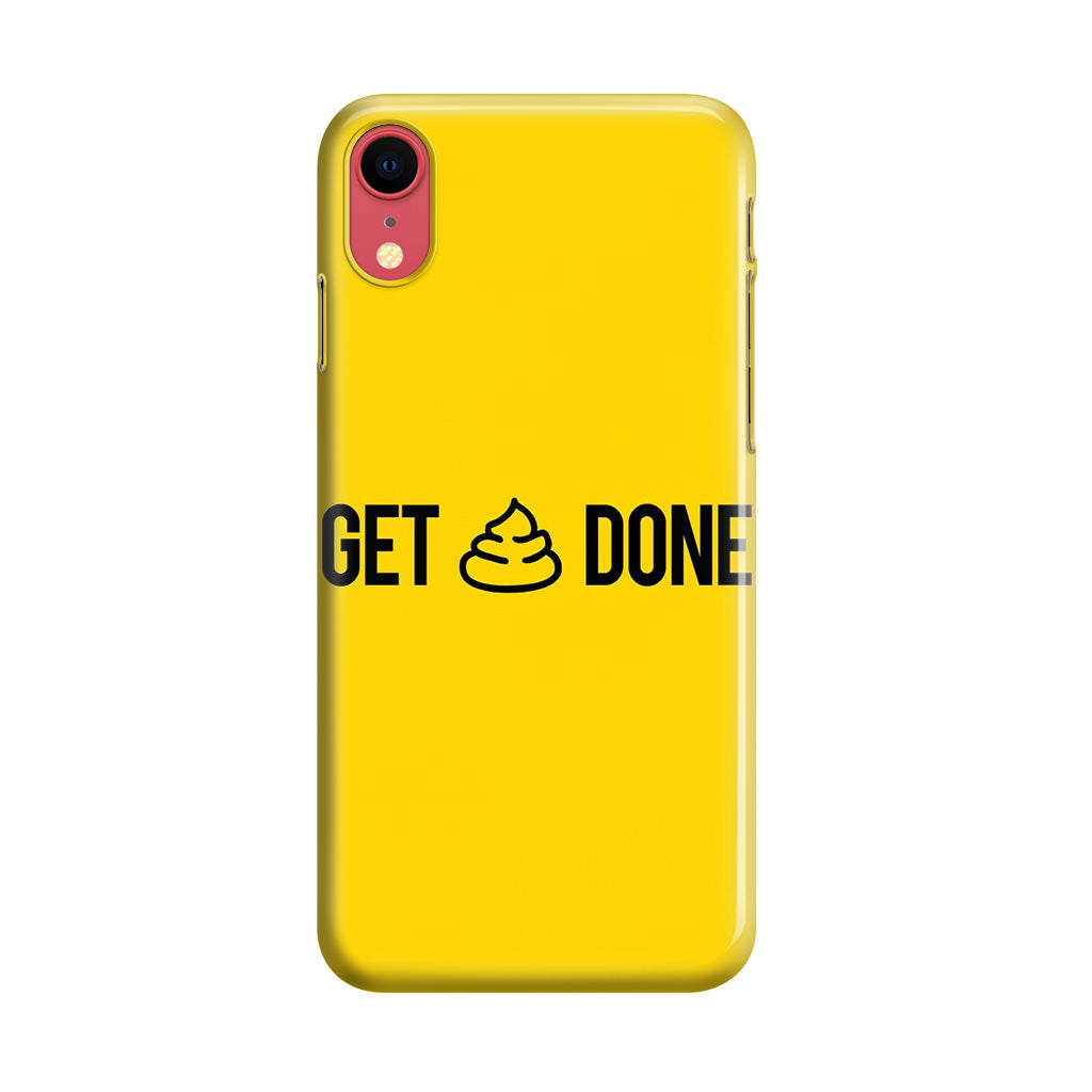 Get Shit Done iPhone XR Case