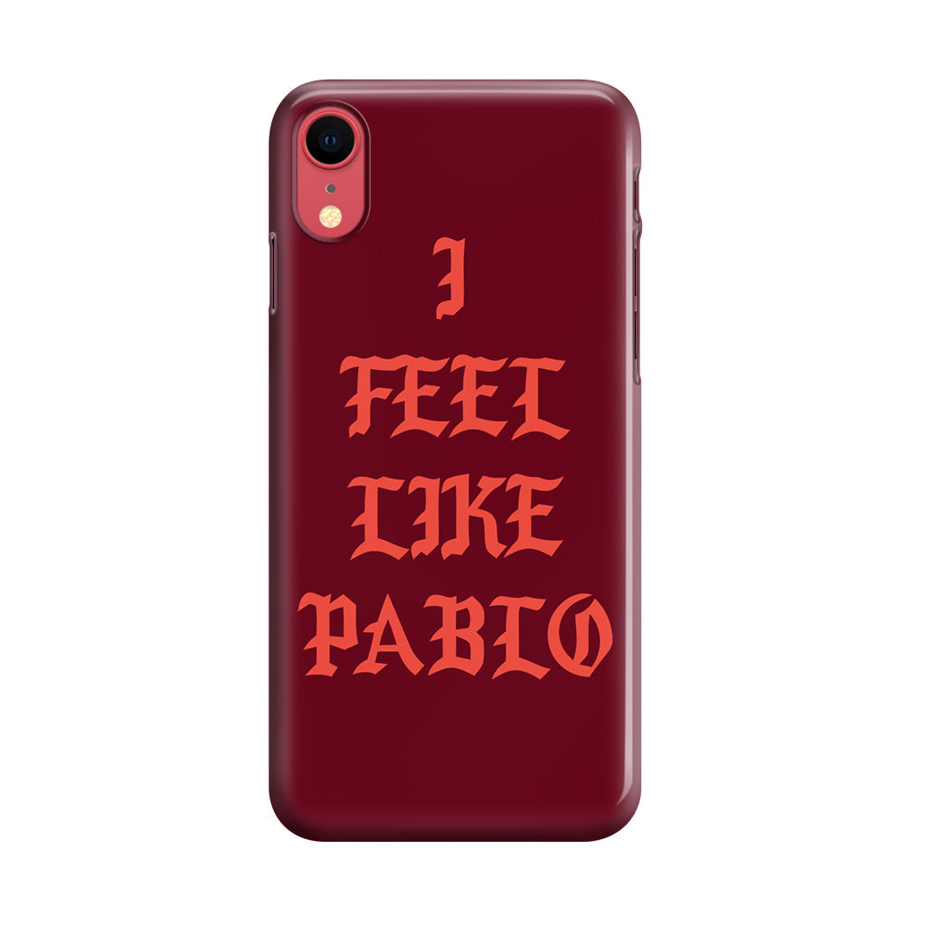 I Feel Like Pablo iPhone XR Case