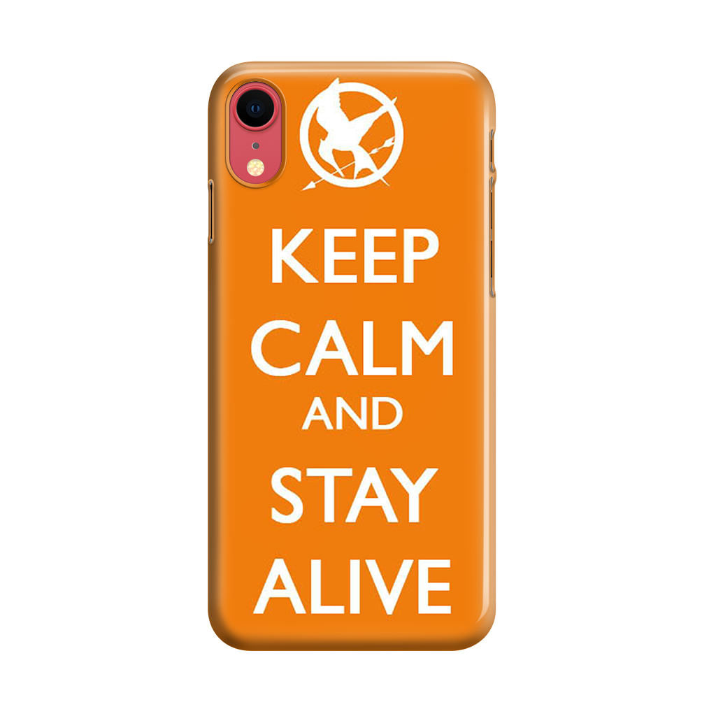 Keep Calm and Stay Alive iPhone XR Case