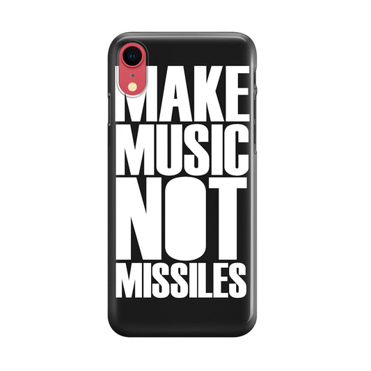 Make Music Not Missiles iPhone XR Case