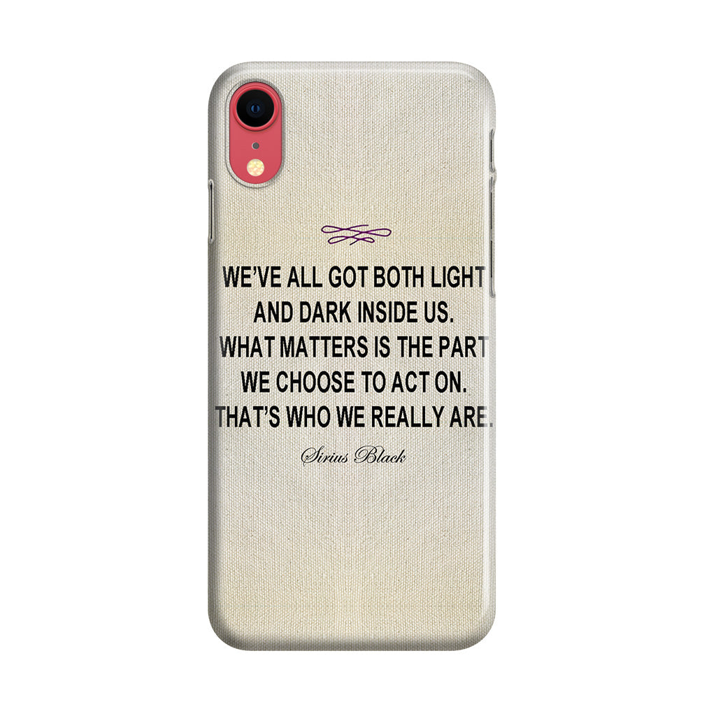 Sirius Black Quote iPhone XR Case