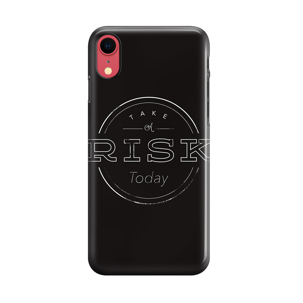 Take A Risk iPhone XR Case