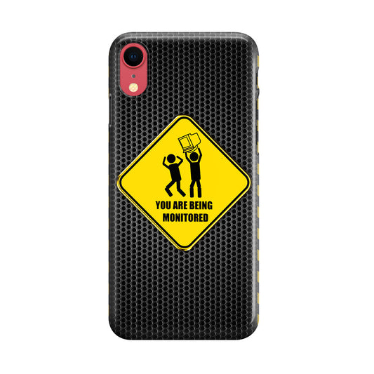 You Are Being Monitored iPhone XR Case