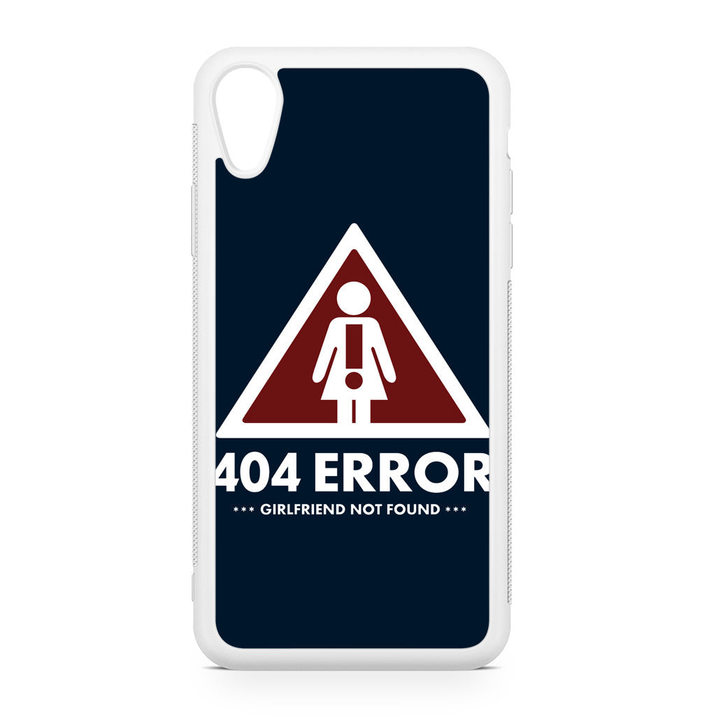 Girlfriend Not Found Error iPhone XR Case