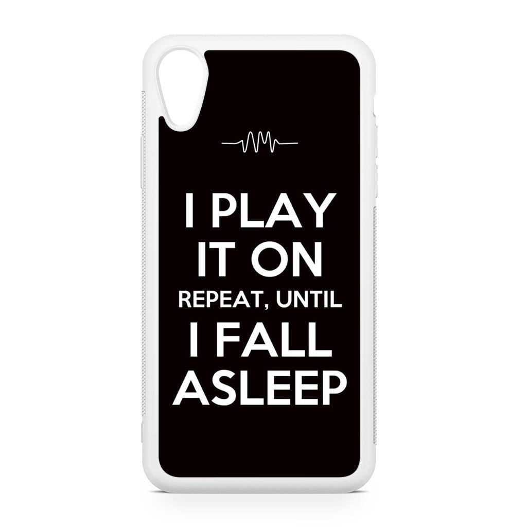 I Play It On Repeat iPhone XR Case