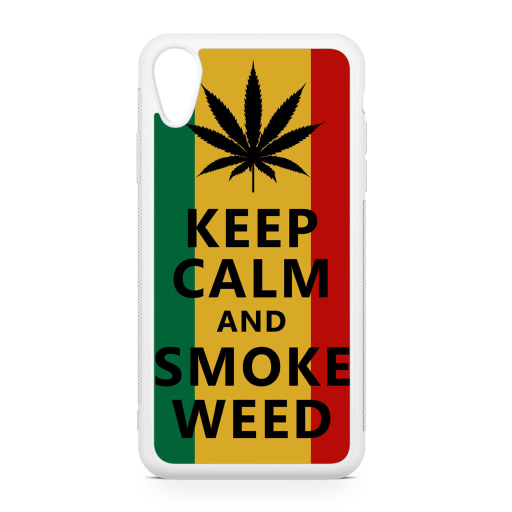 Keep Calm And Smoke Weed iPhone XR Case