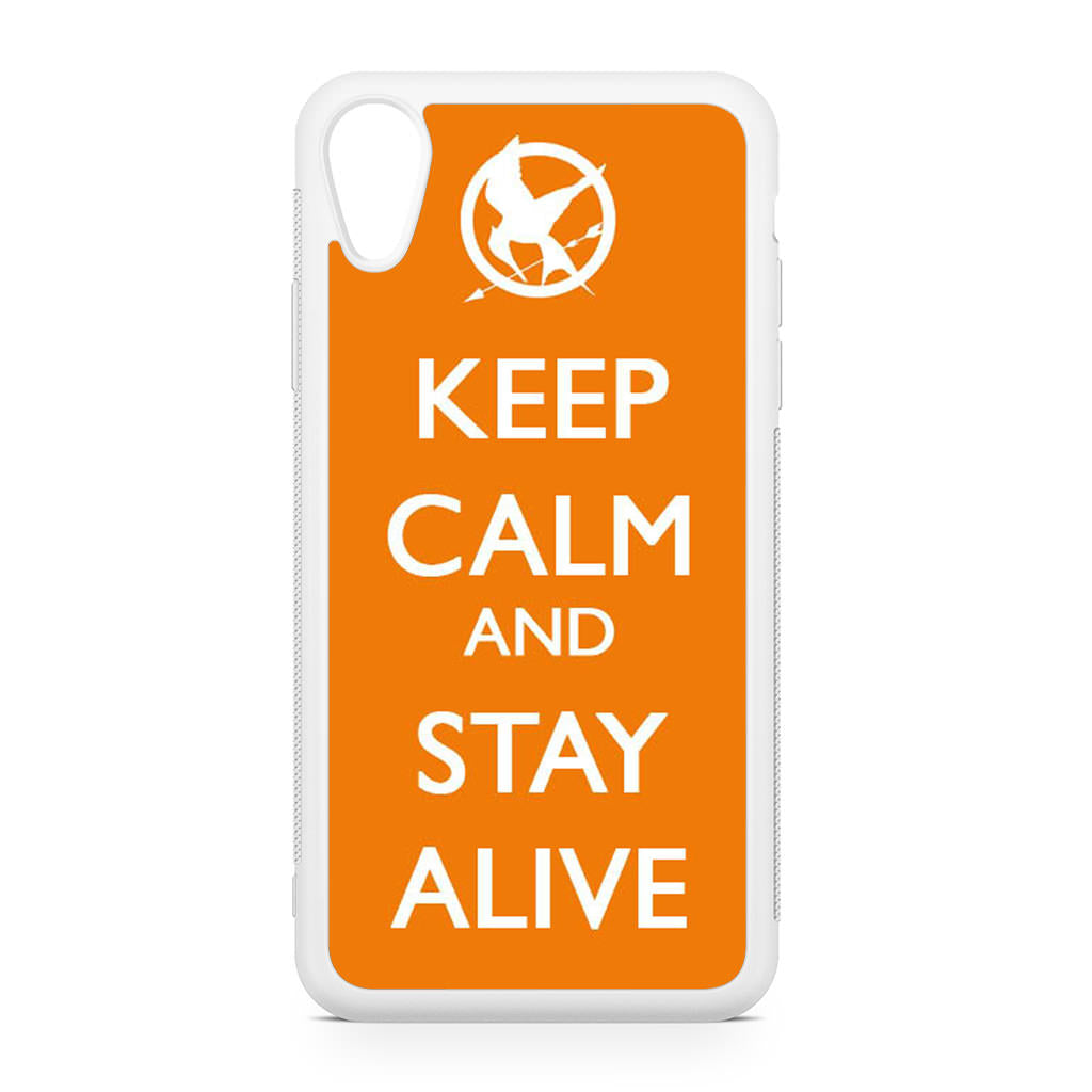 Keep Calm and Stay Alive iPhone XR Case