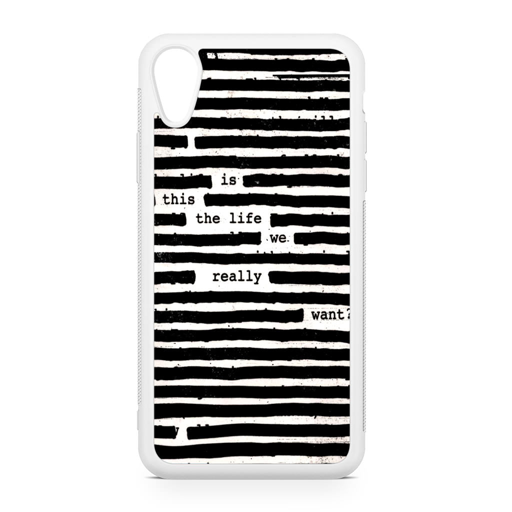 Roger Waters Is This the Life We Really Want iPhone XR Case