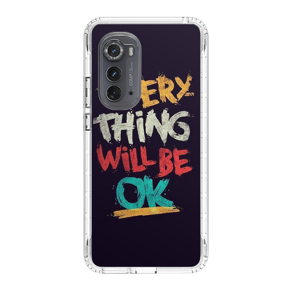 Everything Will Be Ok Motorola Edge 2022 Case