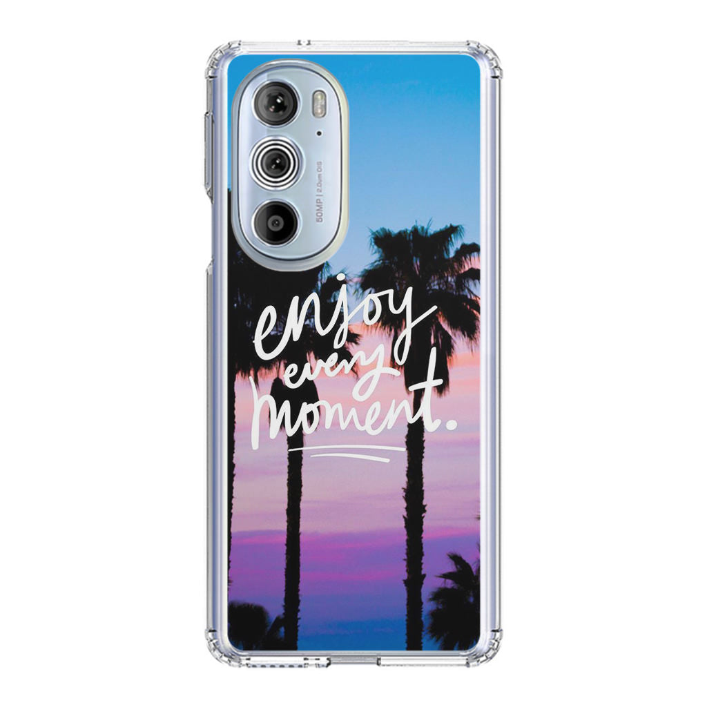 Enjoy Every Moment Motorola Edge Plus 2022 Case