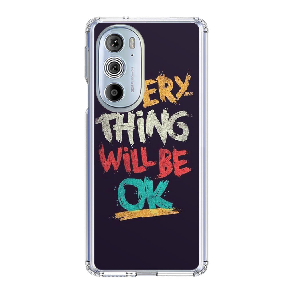 Everything Will Be Ok Motorola Edge Plus 2022 Case