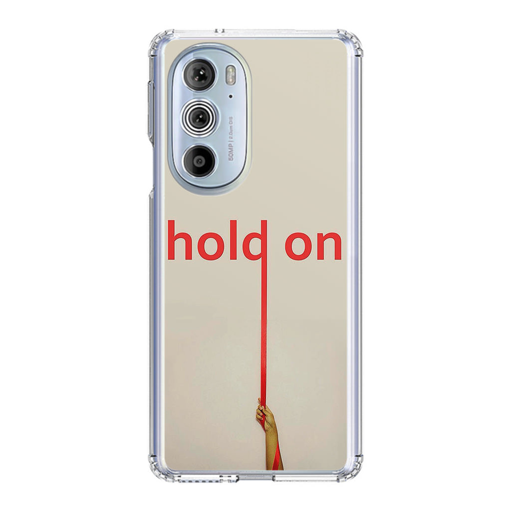 Hold On Motorola Edge Plus 2022 Case