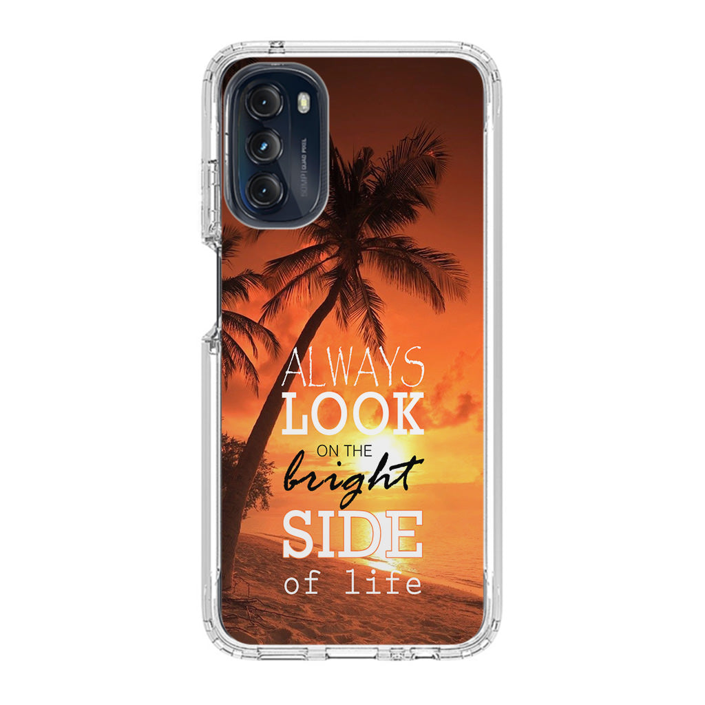 Always Look Bright Side of Life Motorola Moto G 5G 2022 Case