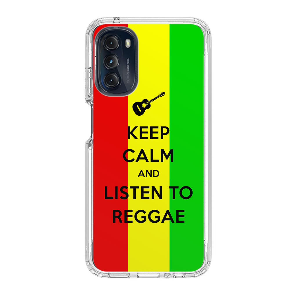 Keep Calm and Listen to Reggae Motorola Moto G 5G 2022 Case